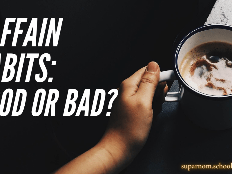 Caffain habits: good or&nbsp;bad?
